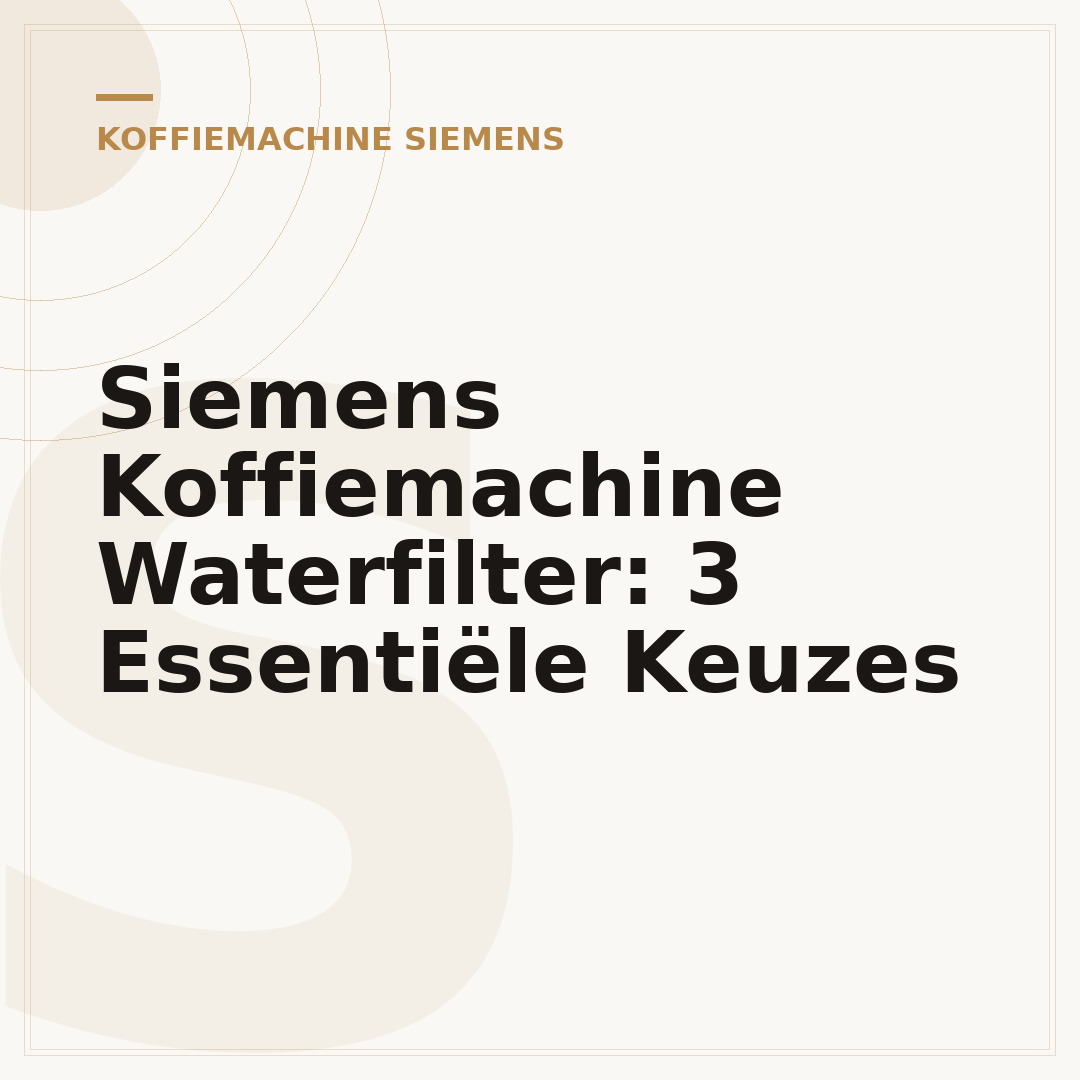 Siemens Koffiemachine Waterfilter: 3 Essentiële Keuzes