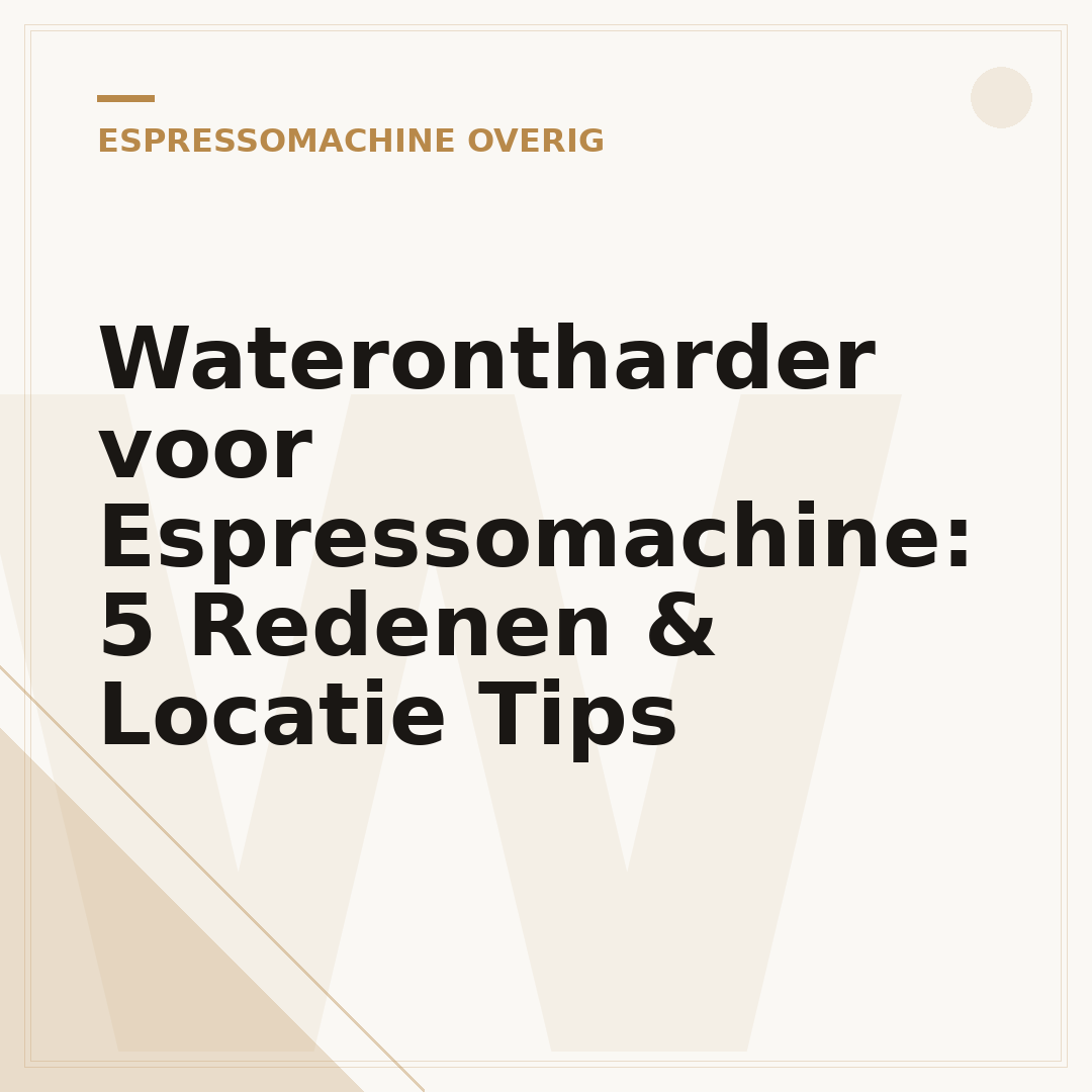Waterontharder voor Espressomachine: 5 Redenen & Locatie Tips