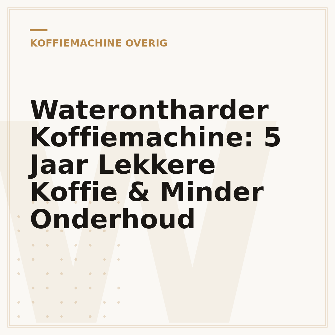 Waterontharder Koffiemachine: 5 Jaar Lekkere Koffie & Minder Onderhoud