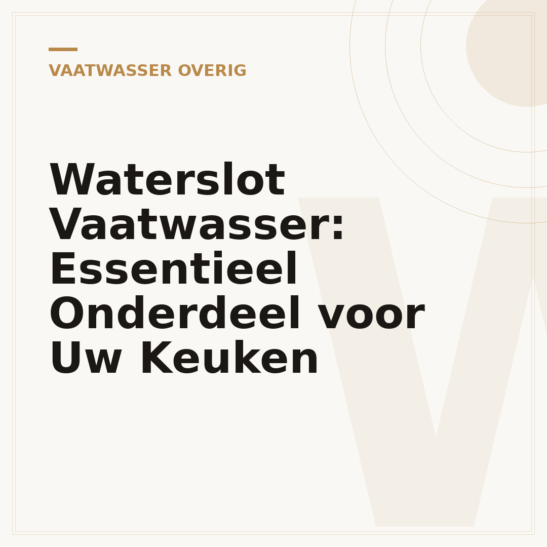 Waterslot Vaatwasser: Essentieel Onderdeel voor Uw Keuken