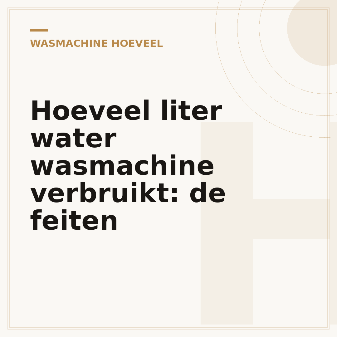 Hoeveel liter water wasmachine verbruikt: de feiten