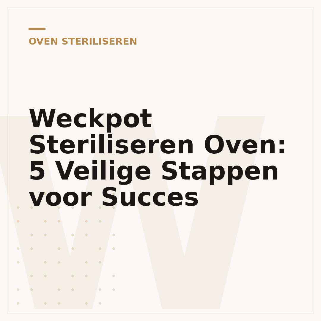Weckpot Steriliseren Oven: 5 Veilige Stappen voor Succes