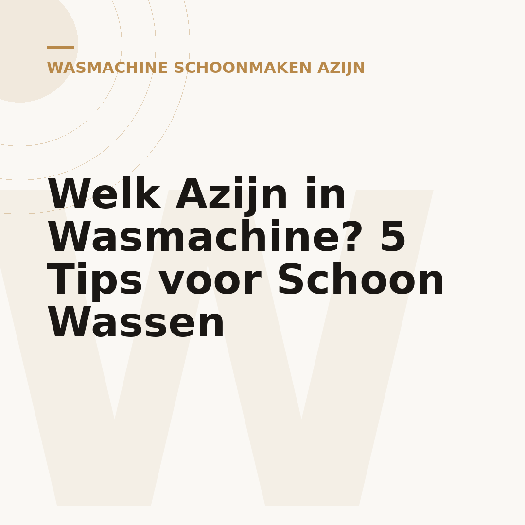 Welk Azijn in Wasmachine? 5 Tips voor Schoon Wassen