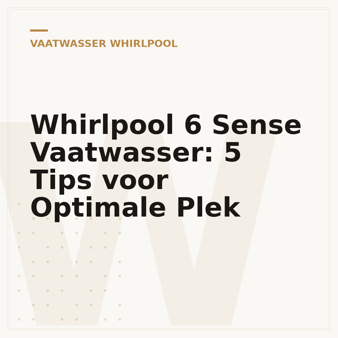 Whirlpool 6 Sense Vaatwasser: 5 Tips voor Optimale Plek
