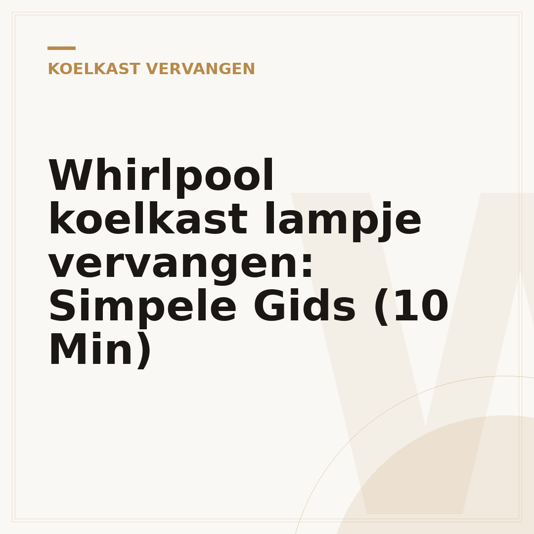 Whirlpool koelkast lampje vervangen: Simpele Gids (10 Min)