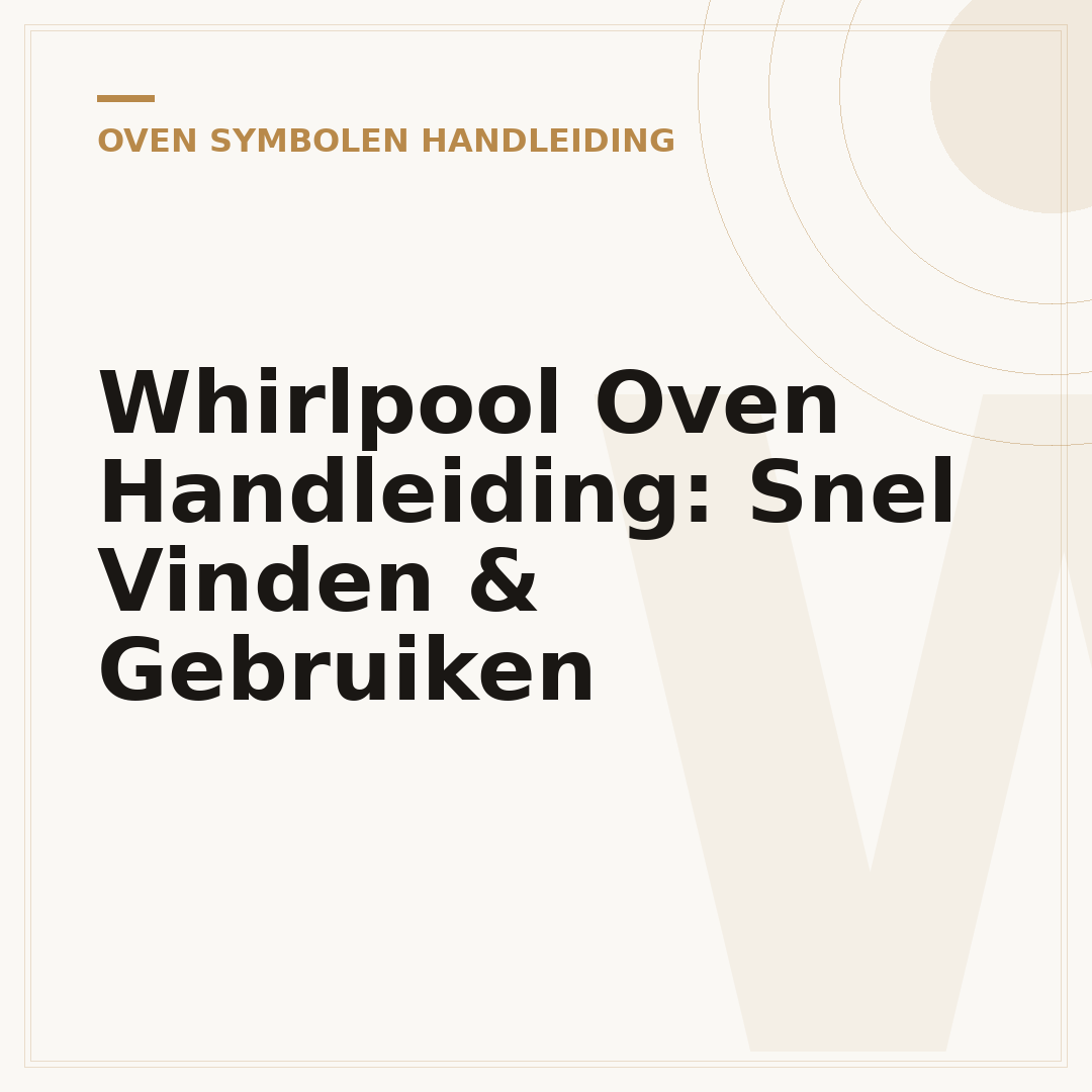 Whirlpool Oven Handleiding: Snel Vinden & Gebruiken