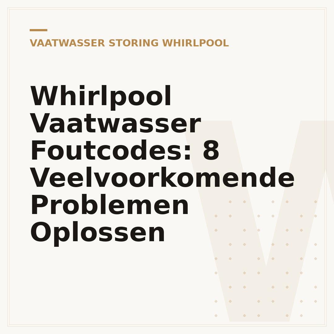 Whirlpool Vaatwasser Foutcodes: 8 Veelvoorkomende Problemen Oplossen