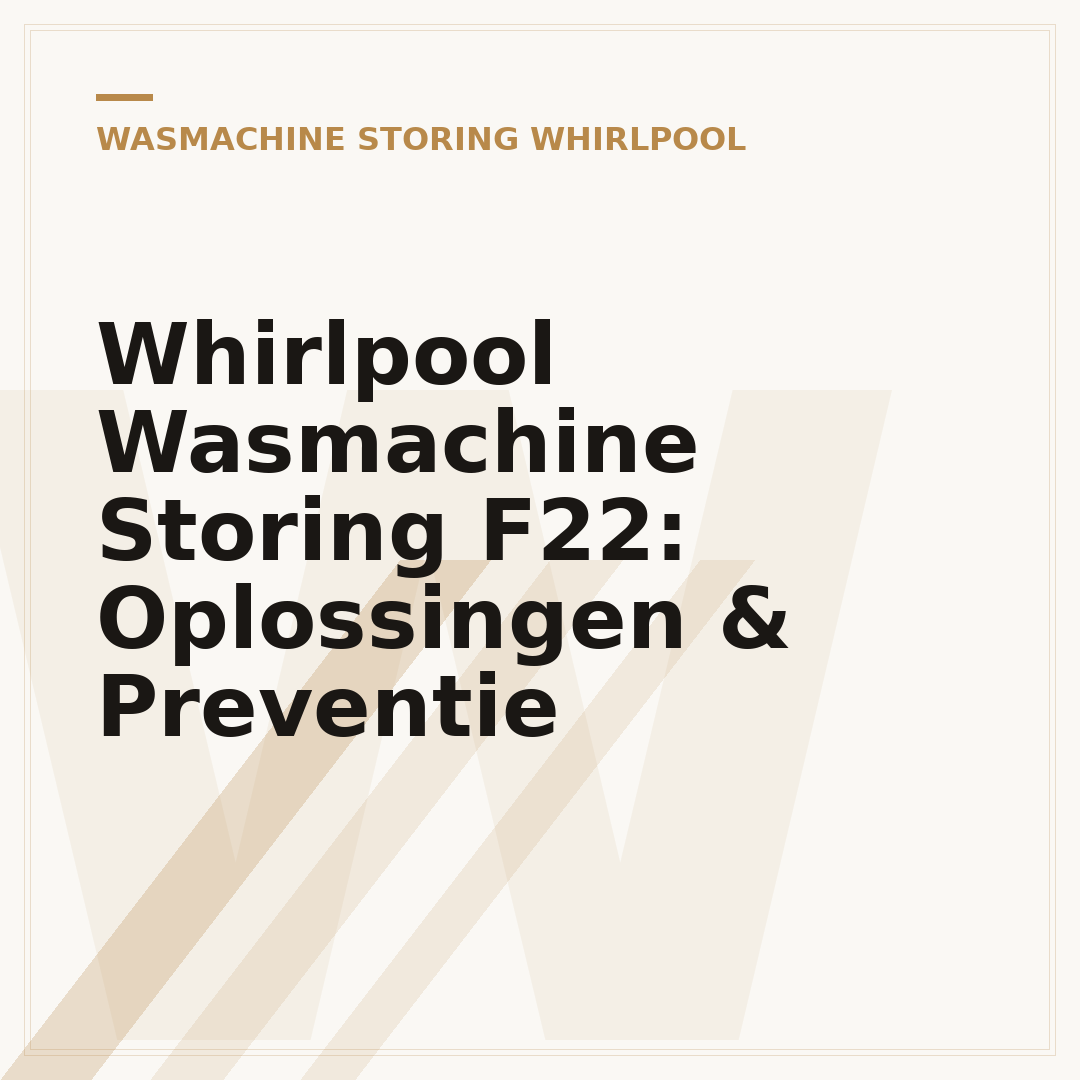 Whirlpool Wasmachine Storing F22: Oplossingen & Preventie