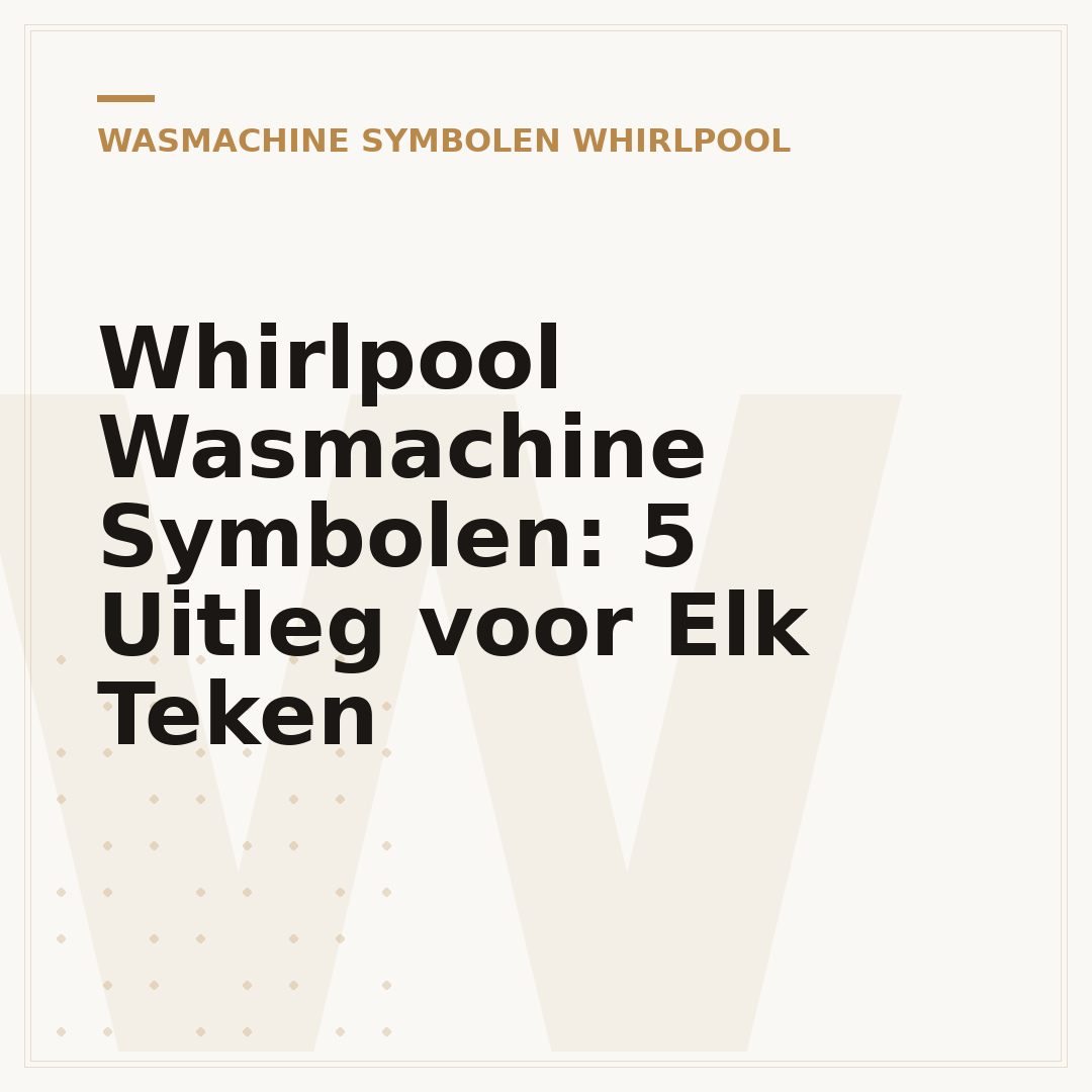 Whirlpool Wasmachine Symbolen: 5 Uitleg voor Elk Teken