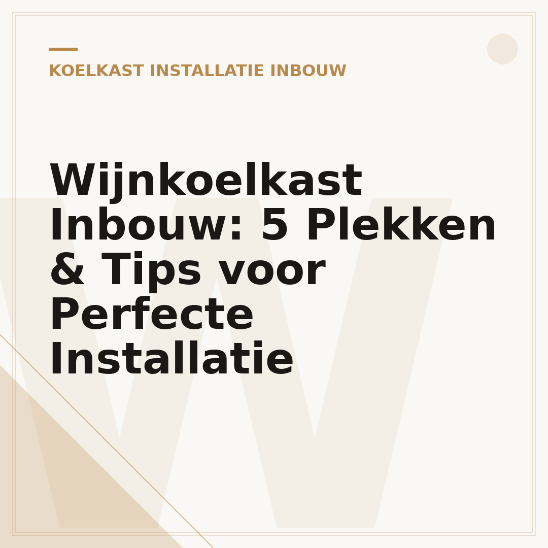Wijnkoelkast Inbouw: 5 Plekken & Tips voor Perfecte Installatie