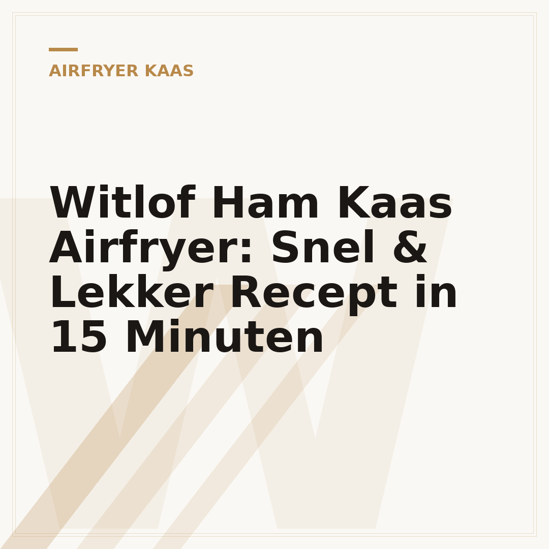 Witlof Ham Kaas Airfryer: Snel & Lekker Recept in 15 Minuten