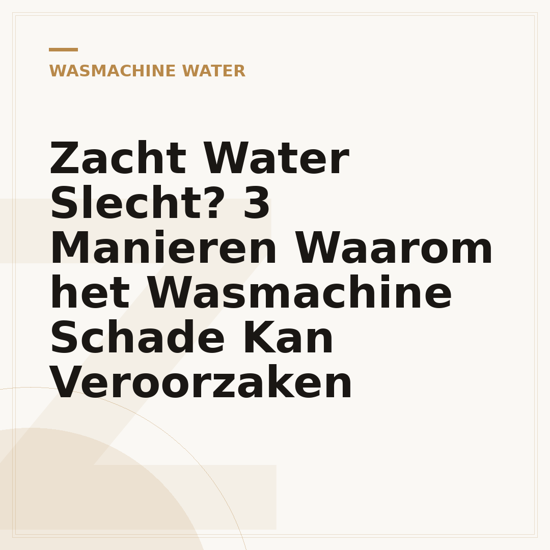 Zacht Water Slecht? 3 Manieren Waarom het Wasmachine Schade Kan Veroorzaken
