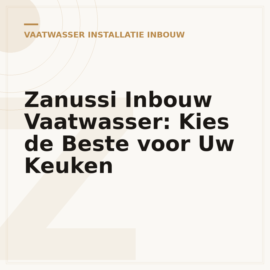 Zanussi Inbouw Vaatwasser: Kies de Beste voor Uw Keuken
