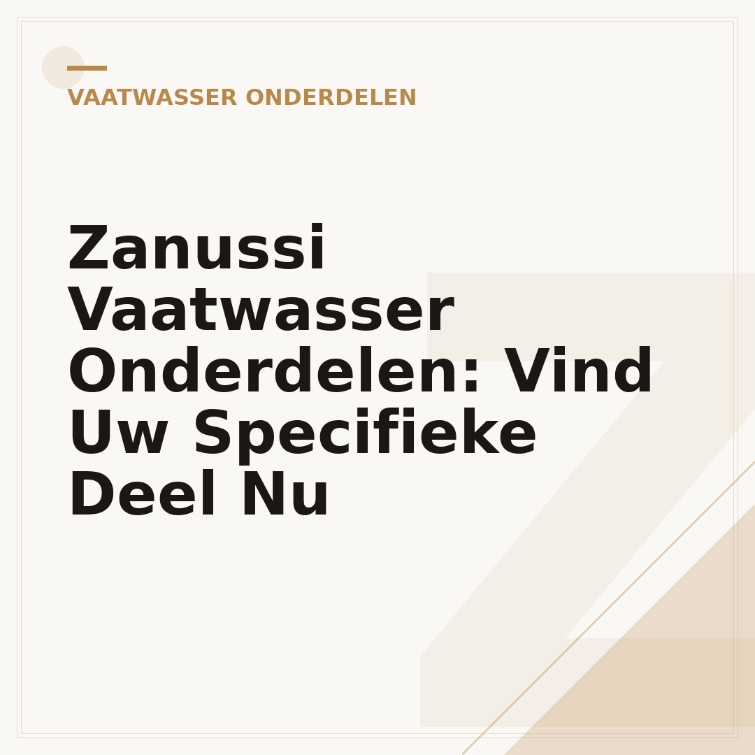 Zanussi Vaatwasser Onderdelen: Vind Uw Specifieke Deel Nu
