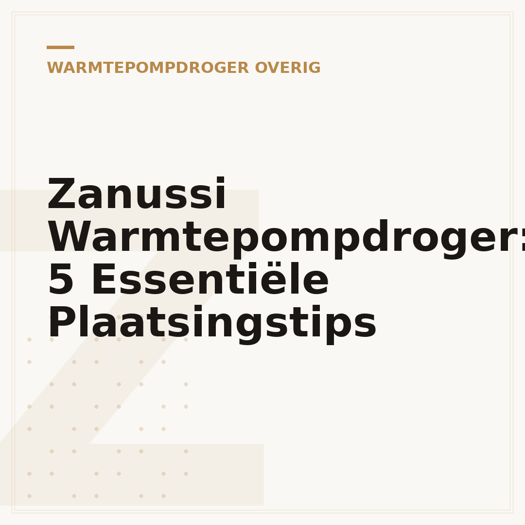 Zanussi Warmtepompdroger: 5 Essentiële Plaatsingstips