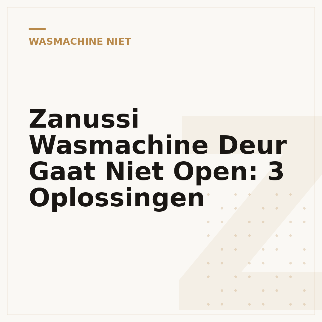 Zanussi Wasmachine Deur Gaat Niet Open: 3 Oplossingen