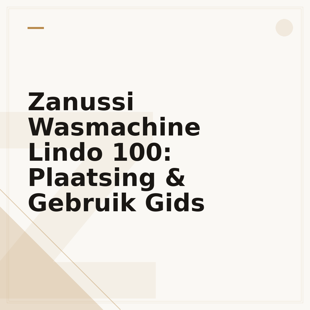 Zanussi Wasmachine Lindo 100: Plaatsing & Gebruik Gids
