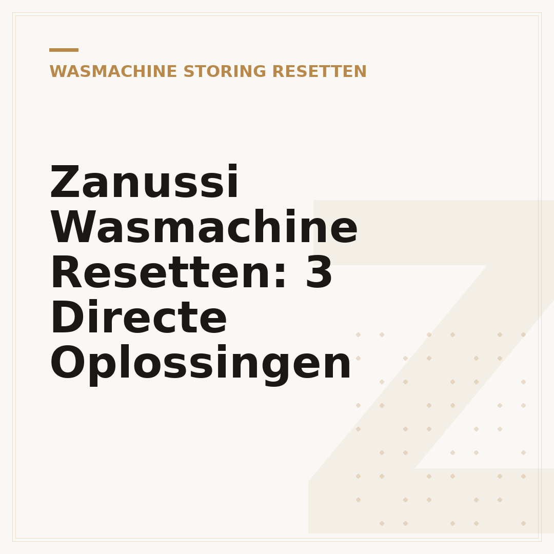 Zanussi Wasmachine Resetten: 3 Directe Oplossingen