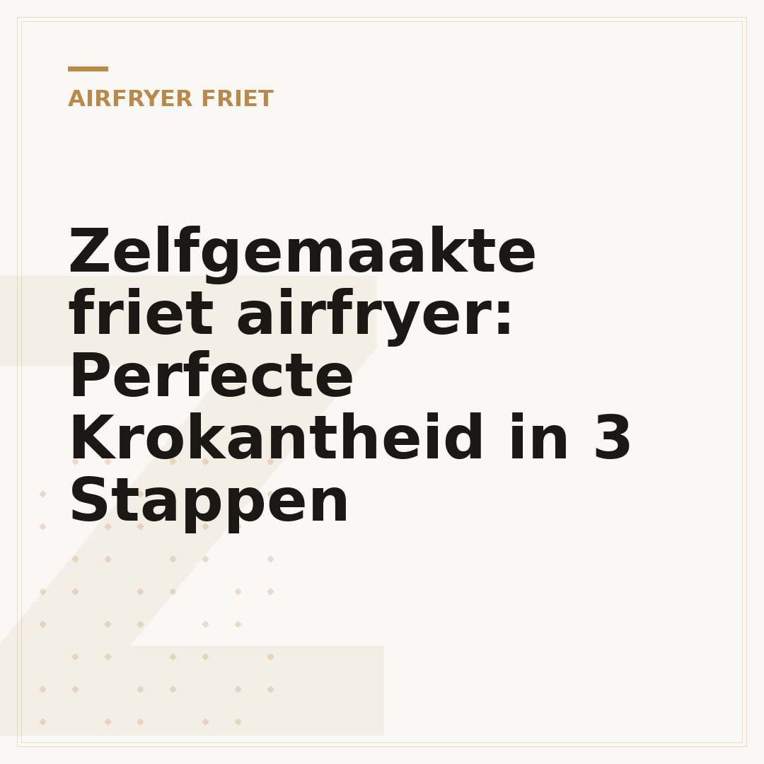 Zelfgemaakte friet airfryer: Perfecte Krokantheid in 3 Stappen