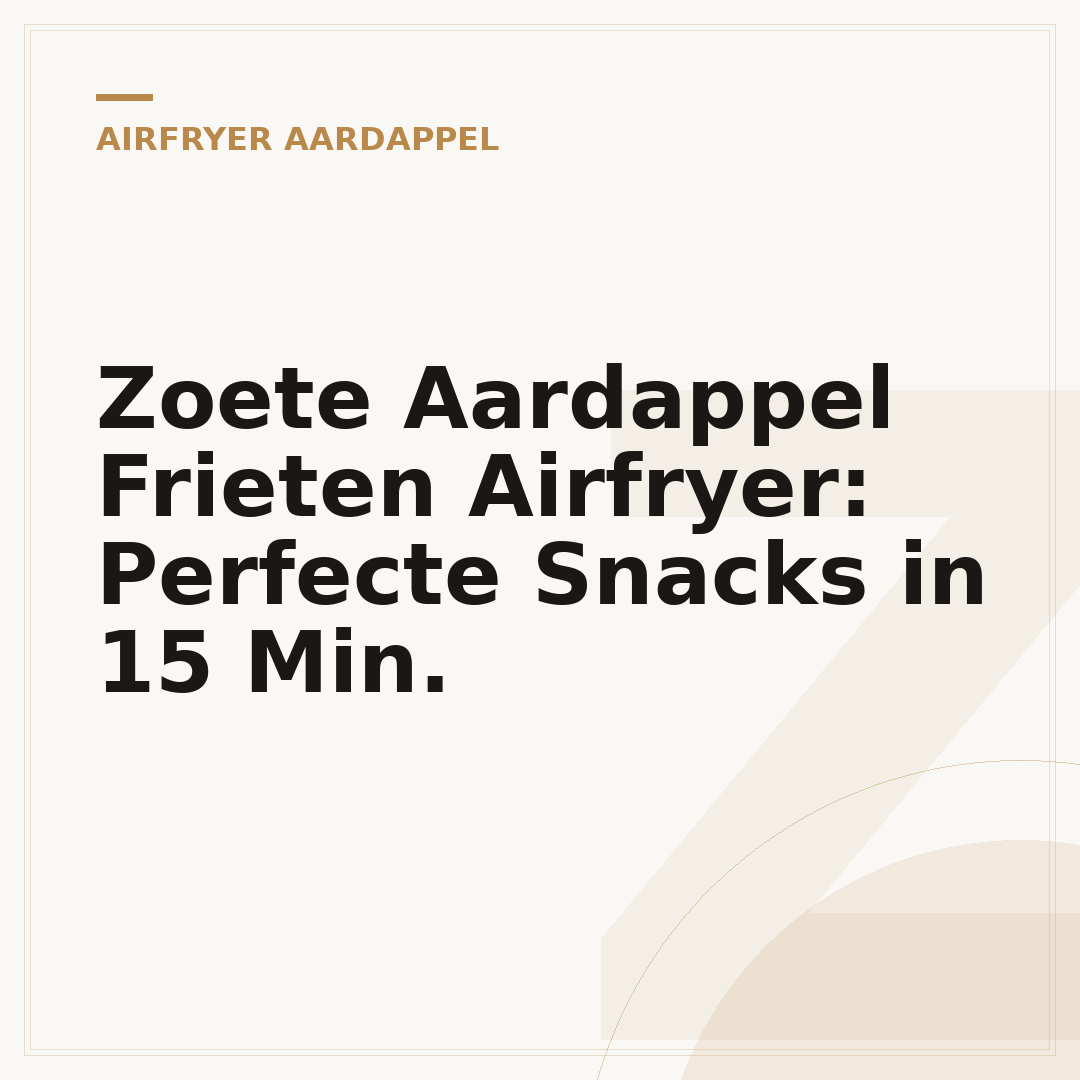 Zoete Aardappel Frieten Airfryer: Perfecte Snacks in 15 Min.