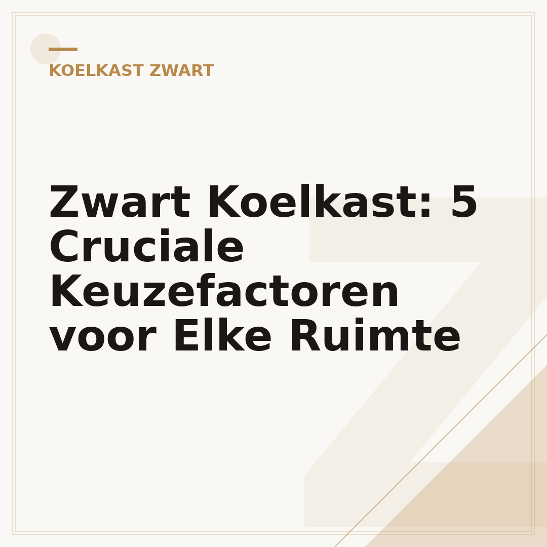Zwart Koelkast: 5 Cruciale Keuzefactoren voor Elke Ruimte