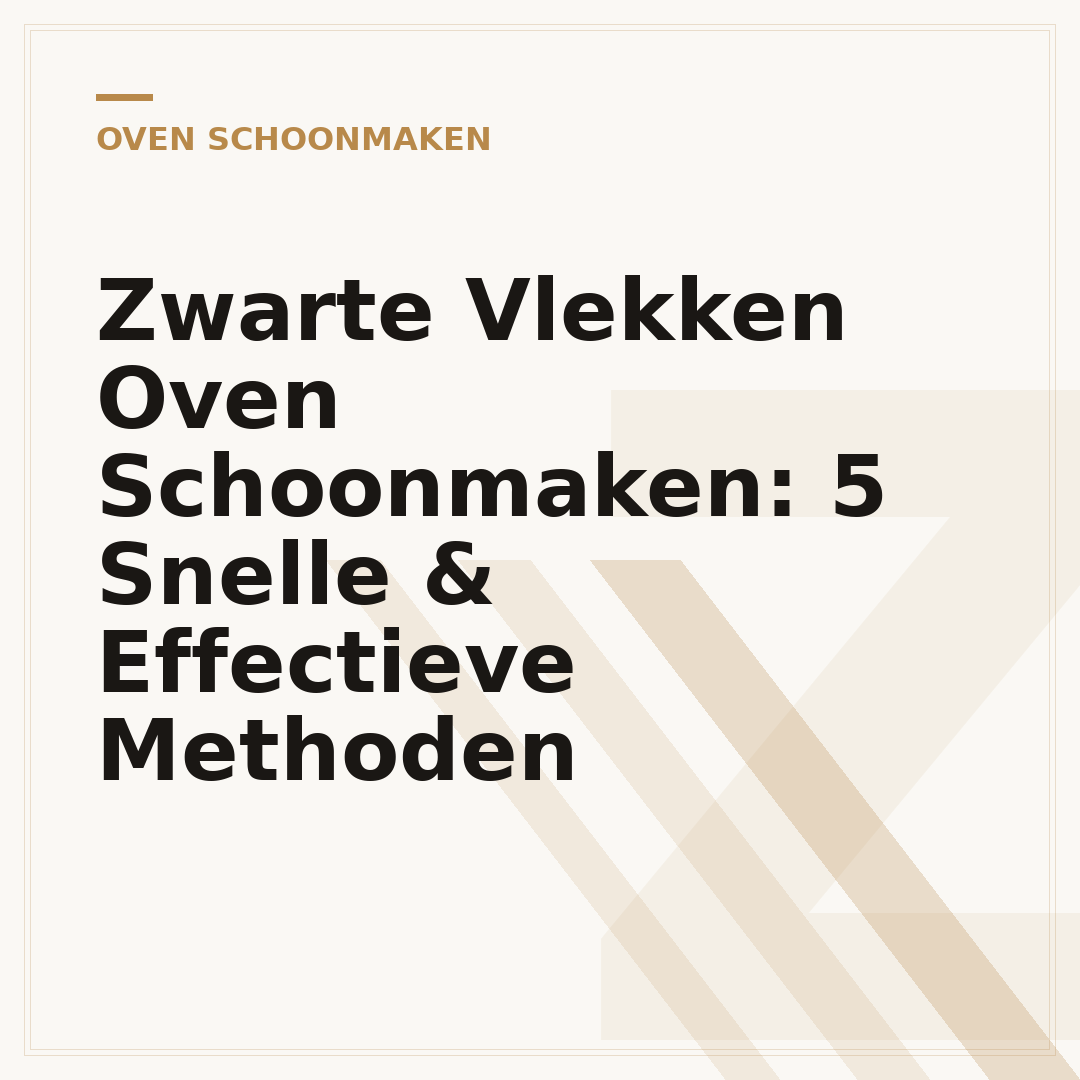 Zwarte Vlekken Oven Schoonmaken: 5 Snelle & Effectieve Methoden