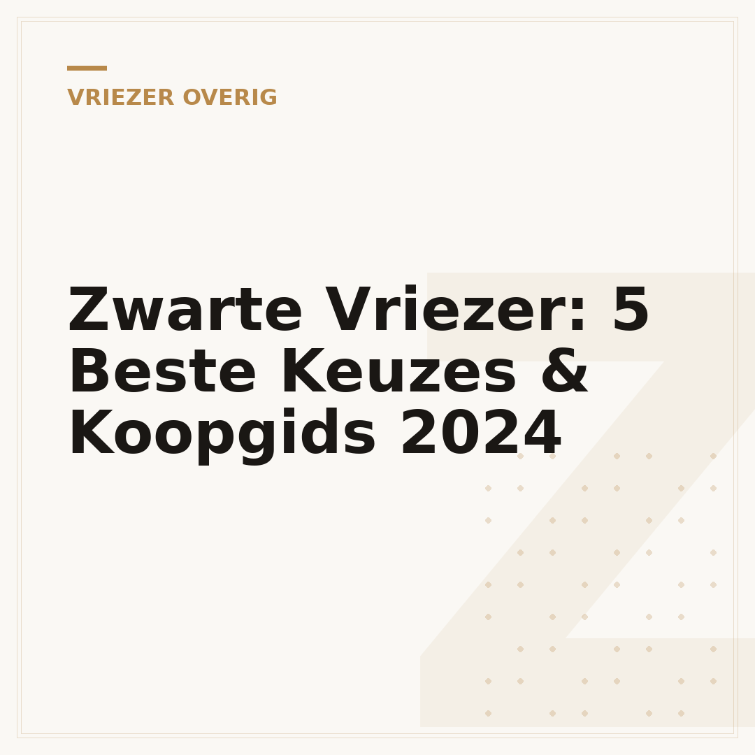 Zwarte Vriezer: 5 Beste Keuzes & Koopgids 2024